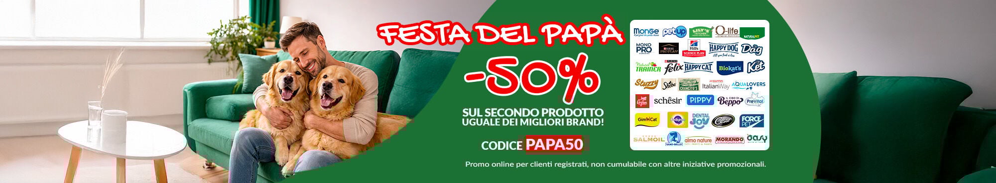 Festa del Pap&agrave;! Oggi -50% sul secondo pezzo uguale sui migliori prodotti, usa il codice PAPA50 e risparmia subito! Non cumulabile con altre iniziative promozionali.