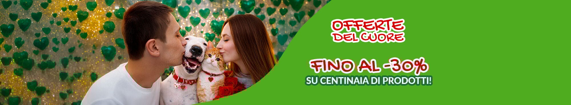 Sono arrivate le offerte del cuore! Approfitta degli sconti fino al 30% su tantissimi prodotti!